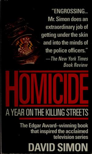 Homicide: A Year on the Killing Streets by David Simon book cover