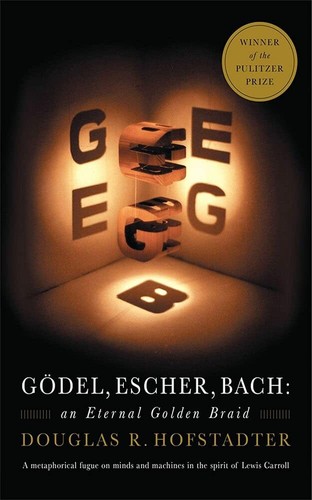 Gödel, Escher, Bach: An Eternal Golden Braid by Douglas Hofstadter book cover