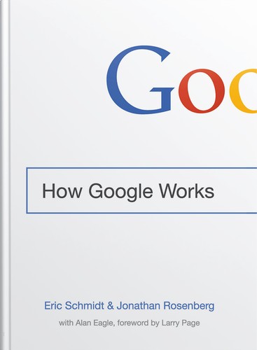 How Google Works by Eric Schmidt and Jonathan Rosenberg book cover