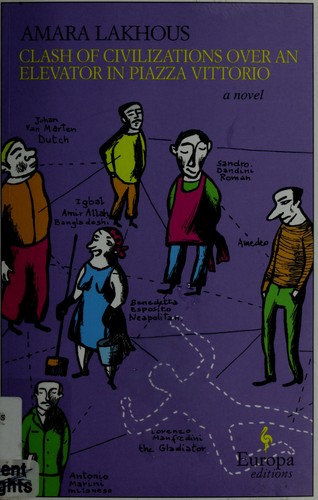Clash of Civilizations Over an Elevator in Piazza Vittorio by Amara Lakhous book cover