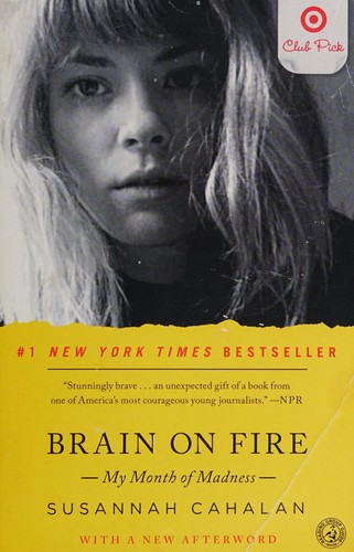 Brain on Fire: My Month of Madness by Susannah Cahalan book cover