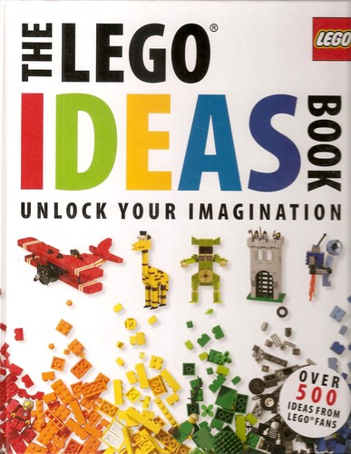The Lego Ideas Book: Unlock Your Imagination by Daniel Lipkowitz book cover