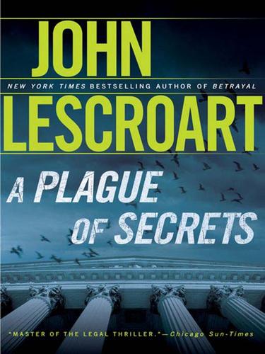 A Plague of Secrets by John T. Lescroart book cover