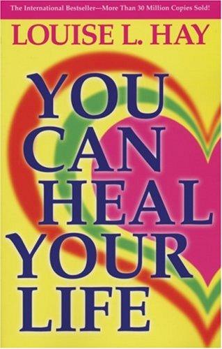 You Can Heal Your Life by Louise L. Hay book cover