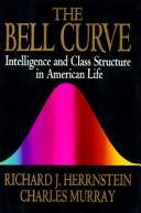 The Bell Curve: Intelligence and Class Structure in American Life by Richard J. Herrnstein and Charles Murray book cover