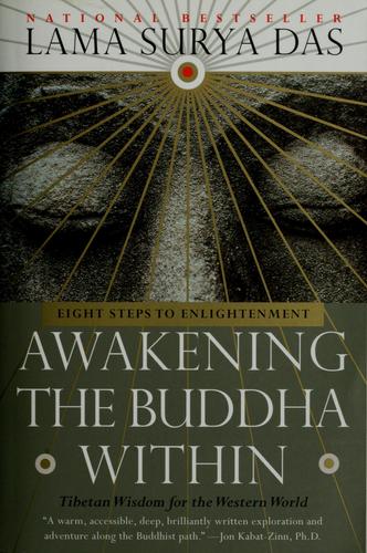 Awakening the Buddha Within: Tibetan Wisdom for the Western World by Surya Das Lama, Lama Surya Das book cover