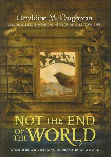 Not the End of the World by Geraldine McCaughrean book cover