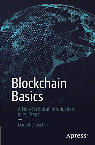 Blockchain Basics: A Non-Technical Introduction in 25 Steps by Daniel Drescher book cover