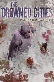 The Drowned Cities by Paolo Bacigalupi book cover