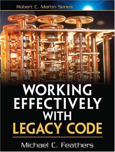 Working Effectively with Legacy Code by Michael C. Feathers book cover