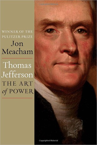 Thomas Jefferson: The Art of Power by Jon Meacham book cover