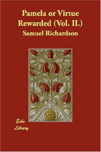 Pamela, or Virtue Rewarded by Samuel Richardson book cover