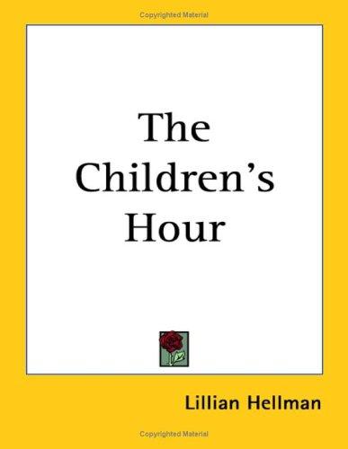The Children’s Hour by Lillian Hellman book cover