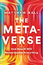 Metaverse: The Future of the Internet by Matthew Ball book cover