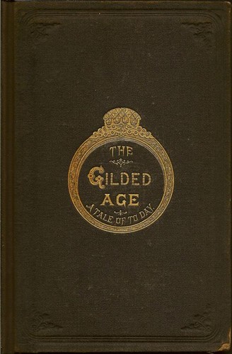 The Gilded Age by Mark Twain and Charles Dudley Warner book cover