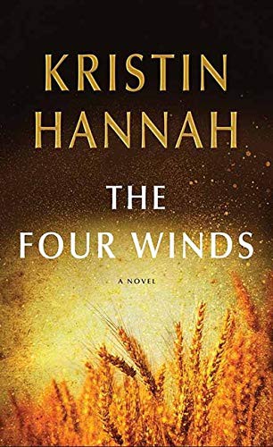 The Four Winds by Kristin Hannah book cover