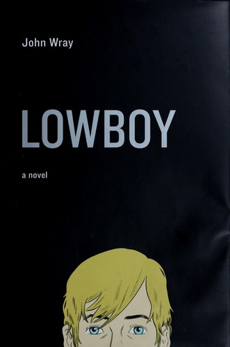 Lowboy by John Wray book cover