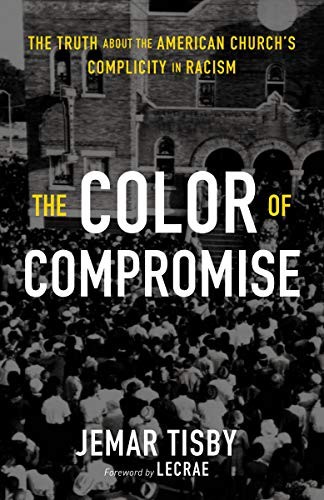 The Color of Compromise by Jemar Tisby book cover