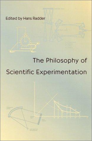 The Philosophy of Scientific Experimentation by Hans Radder book cover