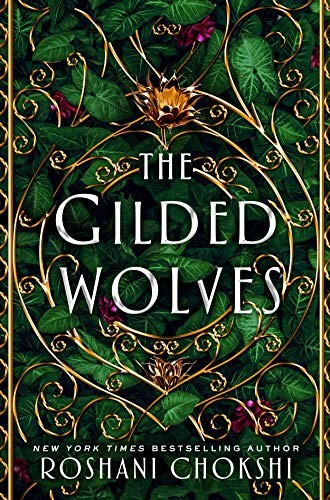 The Gilded Wolves by Roshani Chokshi book cover