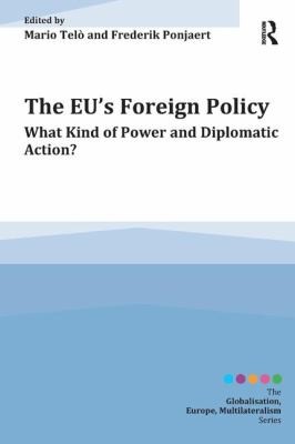 The EU's Foreign Policy: What it is and how it works by Mario Telo book cover