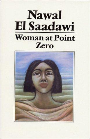 Woman at Point Zero by Nawal El Saadawi book cover