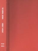 The Moral Animal: Why We Are, the Way We Are: The New Science of Evolutionary Psychology by Robert Wright book cover