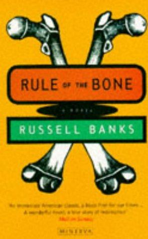 Rule of the Bone by Russell Banks book cover