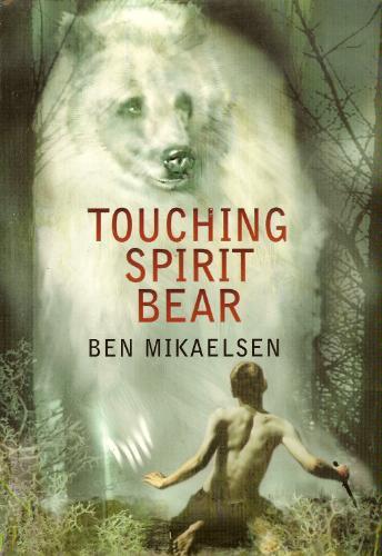 Touching Spirit Bear by Ben Mikaelsen book cover