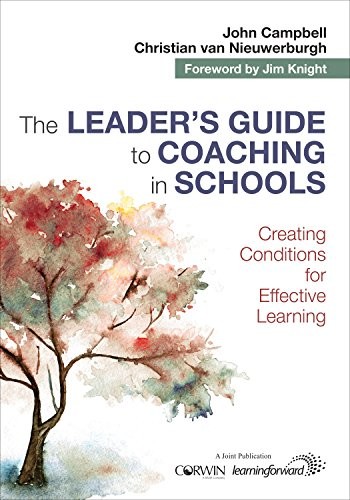 The Leader's Guide to Coaching in Schools by John Campbell, Christian van Nieuwerburgh book cover