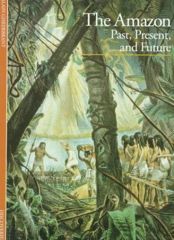 The Amazon: Land of the Flooded Forest by Alain Gheerbrant book cover