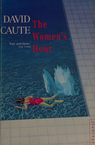 The Women's Hour: The Great Fight to Win the Vote by David Caute book cover