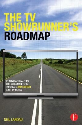 The TV Showrunner's Roadmap by Neil Landau book cover