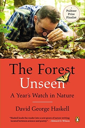 The Forest Unseen: A Year's Watch in Nature by David George Haskell book cover