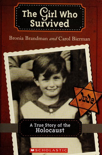 The Girl Who Survived: A Memoir of the Holocaust by Bronia Brandman book cover