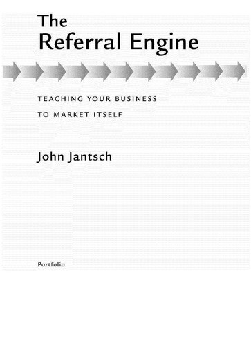 The Referral Engine: Teaching Your Business to Market Itself by John Jantsch book cover