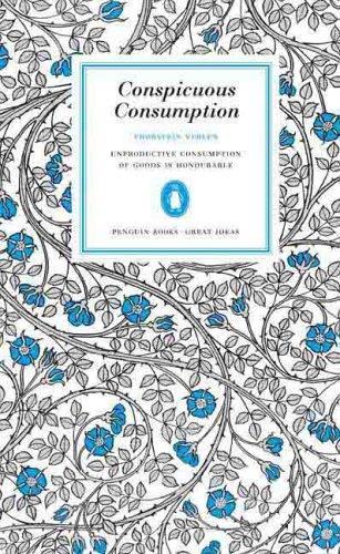 The Conspicuous Consumption by Thorstein Veblen book cover