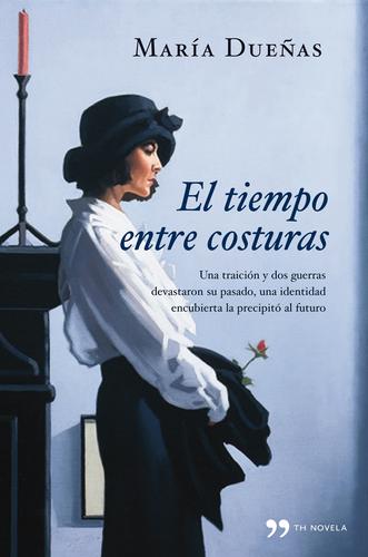 El tiempo entre costuras by María Dueñas book cover
