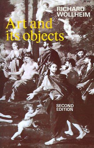Art and Its Objects: An Introduction to Aesthetics by Richard Wollheim book cover