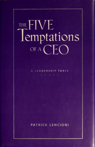 The Five Temptations of a CEO by Patrick Lencioni book cover