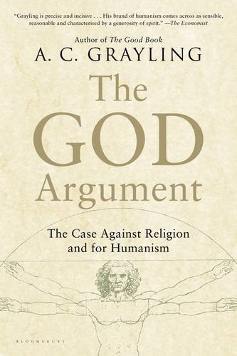 The God Argument: The Case against Religion and for Humanism by A.C. Grayling book cover