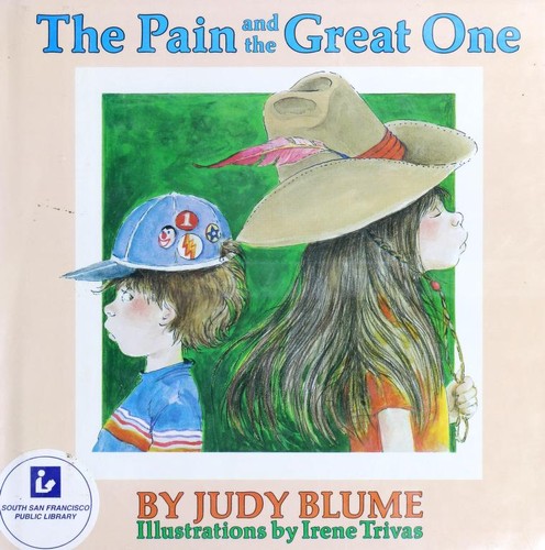 The Pain and the Great One by Judy Blume, Debbie Ridpath Ohi book cover