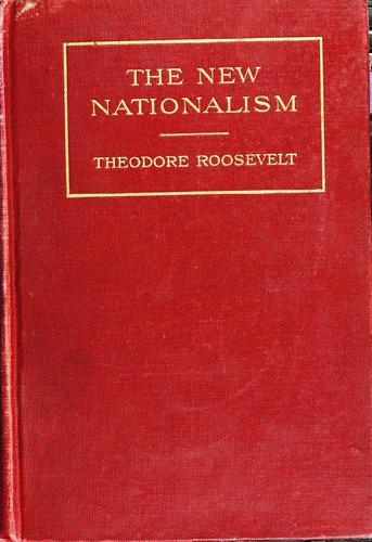 The New Nationalism: An Agenda for the Next President by Theodore Roosevelt book cover