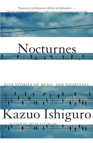 Nocturnes: Five Stories of Music and Nightfall by Kazuo Ishiguro book cover