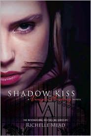 Shadow Kiss by Richelle Mead book cover