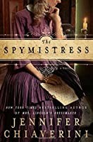 The Spy Mistress by Jennifer Chiaverini book cover
