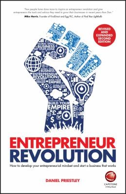 Entrepreneur Revolution: How to Develop Your Entrepreneurial Mindset and Start a Business That Works by Daniel Priestley book cover