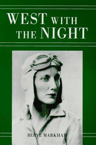 West with the Night by Beryl Markham book cover