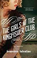 The Girls at the Kingfisher Club by Genevieve Valentine book cover