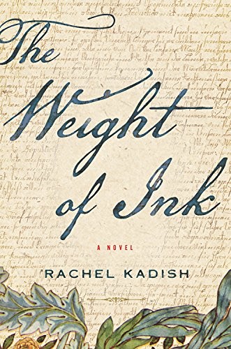 The Weight of Ink by Rachel Kadish book cover